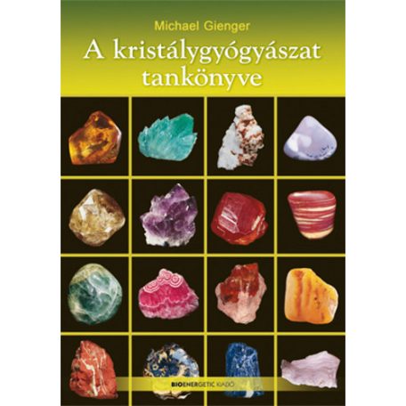 A kristálygyógyászat tankönyve)