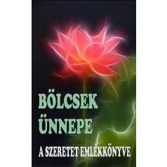 Bölcsek ünnepe - A szeretet emlékkönyve