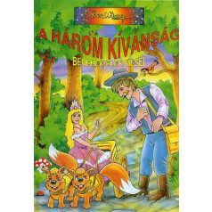 A három kívánság (Benedek Elek meséi)