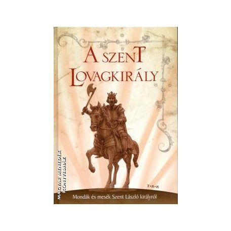 A szent lovagkirály