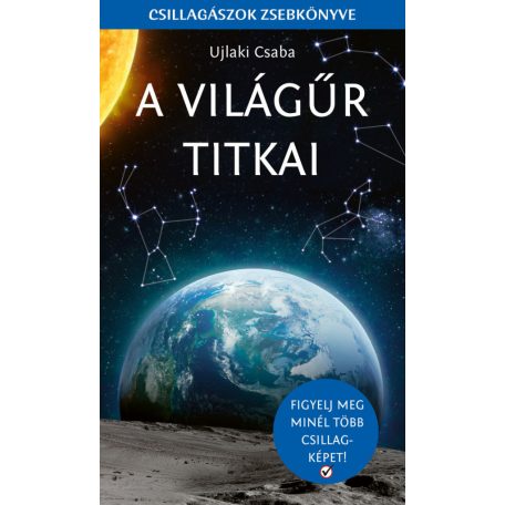 Csillagászok zsebkönyve - A világűr titk