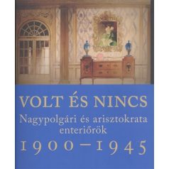 Volt és nincs - Nagypolgári és arisztokr