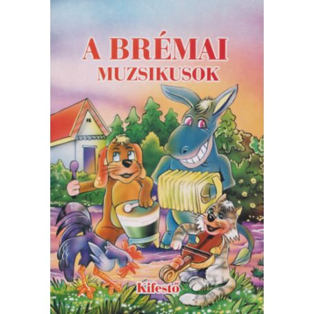 A brémai muzsikusok - kifestő