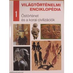 Világtörténelmi enciklopédia 1. Őstörtén