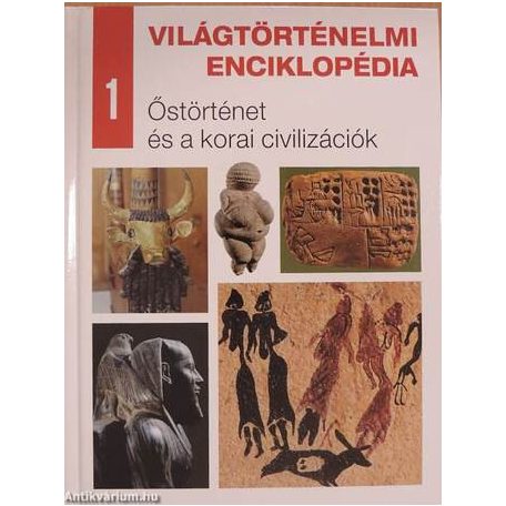 Világtörténelmi enciklopédia 1. Őstörtén