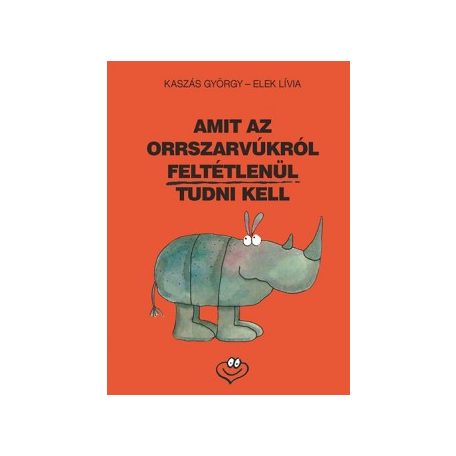 Amit az orrszarvúkról feltétlenül tudni