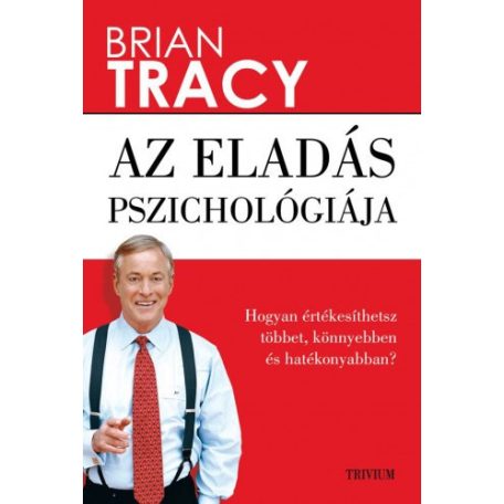 Az eladás pszichológiája - Hogyan értéke