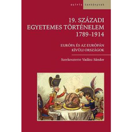 19. századi egyetemes tört. 1789-1914