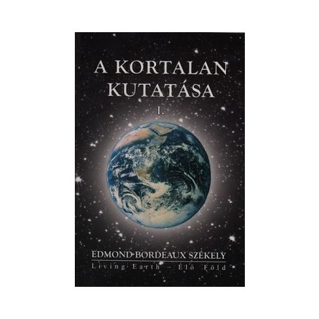 A kortalan kutatása I.