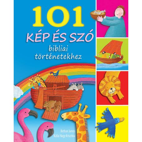 101 kép és szó bibliai történetekhez