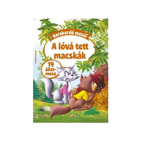 A lóvá tett macskák
