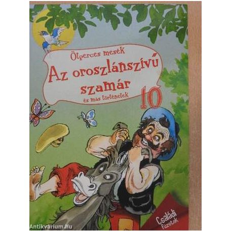 Az oroszlánszívű szamár és más
