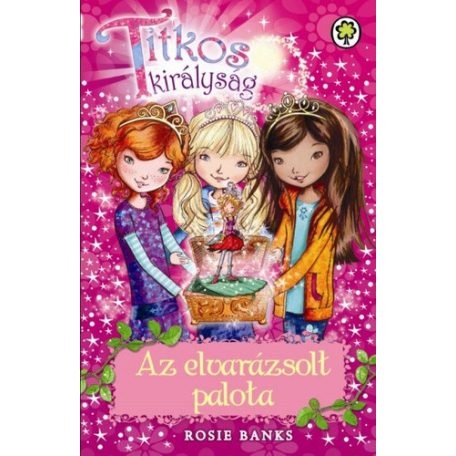 Az elvarázsolt palota - A titkos kirá. 1