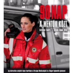 90 nap a mentők között
