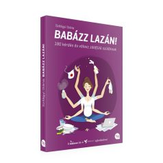 Babázz lazán !