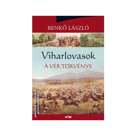 Viharlovasok - A vér törvénye