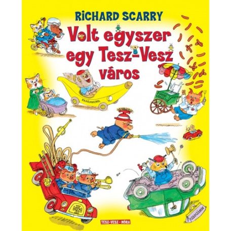 Volt egyszer egy Tesz-Vesz város