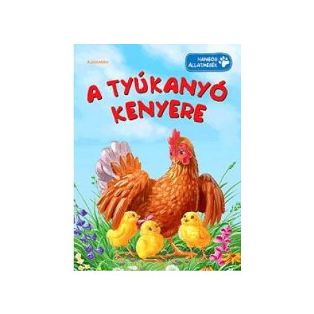 A tyúkanyó kenyere