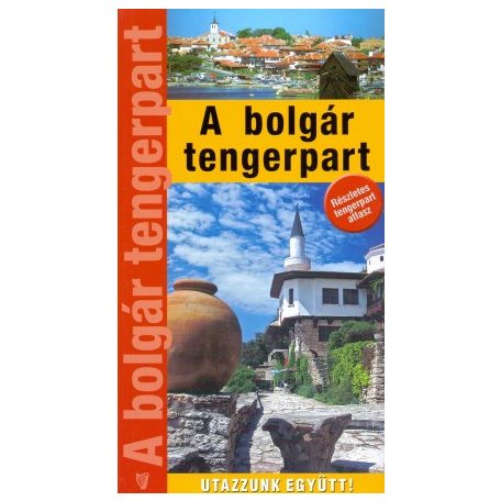 A bolgár tengerpart - Utazzunk együtt