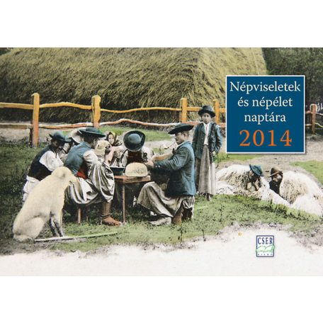 Népviseletek és népélet naptára 2014