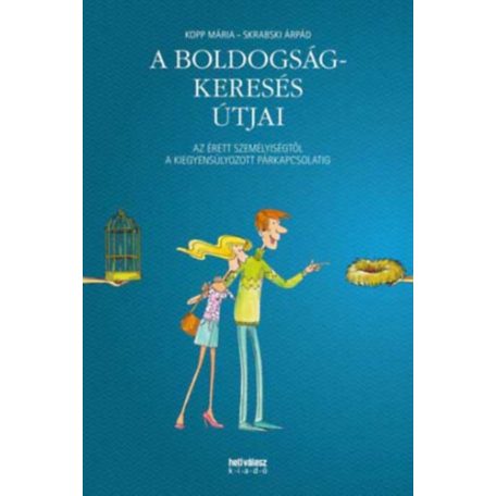 A boldogságkeresés útjai