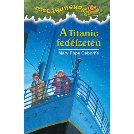 Csodakunyhó 17. - A Titanic fedélzetén