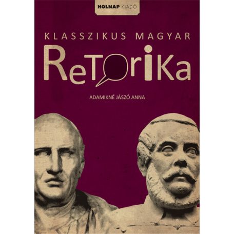 Klasszikus magyar retorika