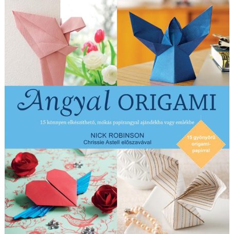 Angyal origami - 15 gyönyörű origami pap