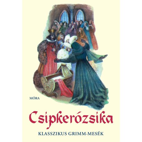 Csipkerózsika - Klasszikus Grimm 1. (A)