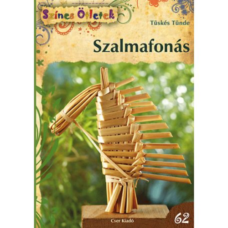 Szalmafonás (62. színes ötletek))