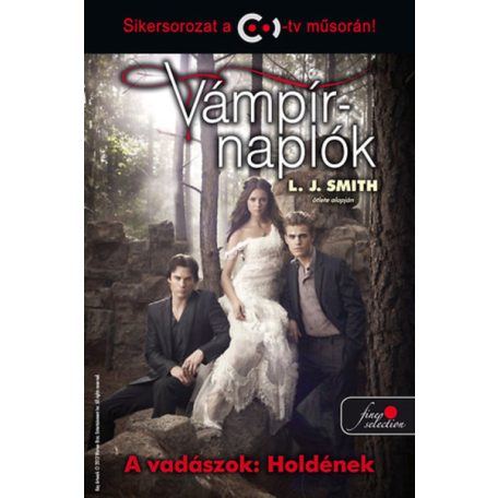 Vámpírnaplók IX. - A vadászok: Holdének