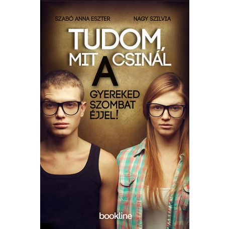 Tudom, mit csinál a gyereked szombat éjj