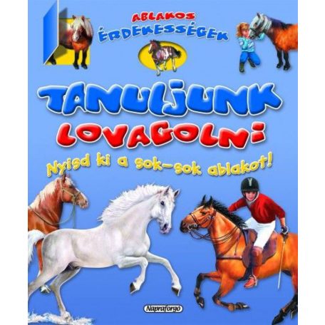 Ablakos érdekességek - Tanuljunk lovagol
