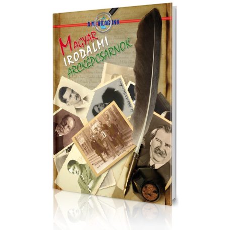 A mi világunk - Magyar irodalmi arcképcs