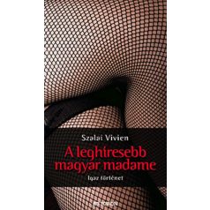A leghíresebb magyar madame