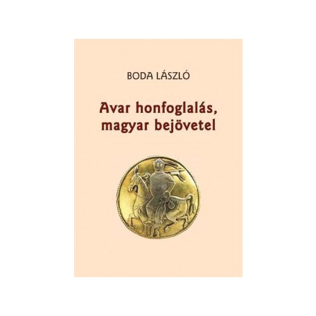Avar honfoglalás, magyar bejövetel