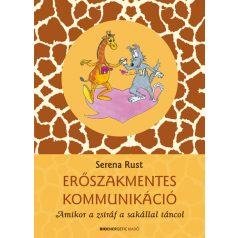 Erőszakmentes kommunikáció - Amikor a zs