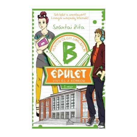 B épület - 1. rész - Vivi és a Rómeók