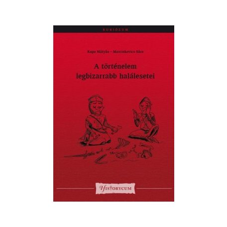 A történelem legbizarrabb halálesetei