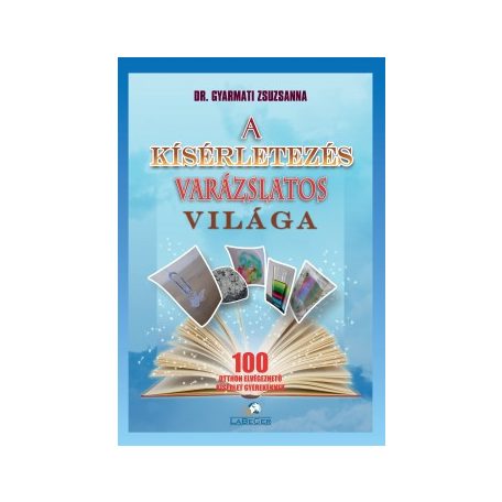 A kísérletezés varázslatos világa  (FIX)