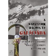A Kárpátok hágóin át Galíciába 1.