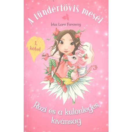 A tündértövis meséi 1 - Rozi és a különl