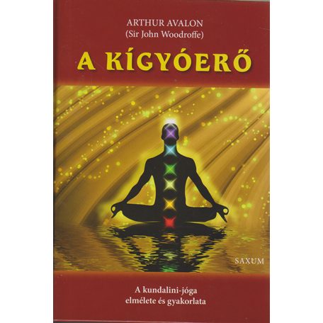 A kígyóerő - A kundalini-jóga elmélete é