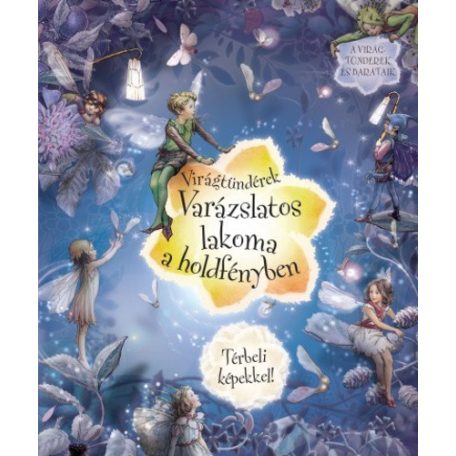 Virágtündérek-Varázslatos lakoma a ho