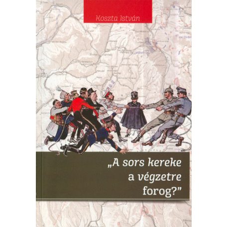 A sors kereke a végzetre forog ?(A)