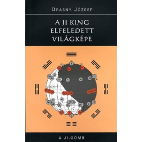 A Ji- king elfeledet világképe (A)