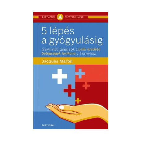 5 lépés a gyógyulásig