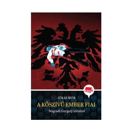A kőszívű ember fiai (Klassz!)
