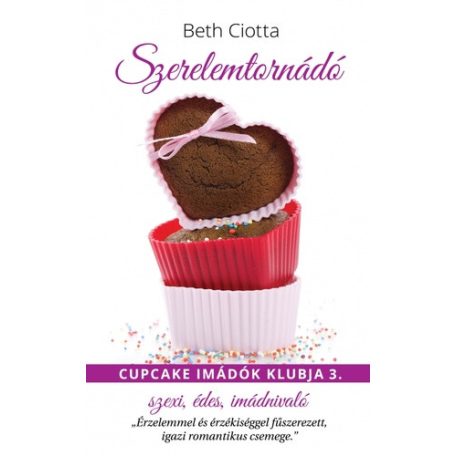 Szerelemtornádó - Cupcake imádók 3.