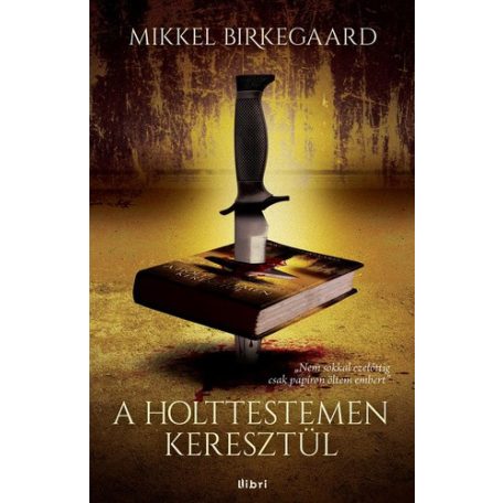 A holttestemen keresztül
